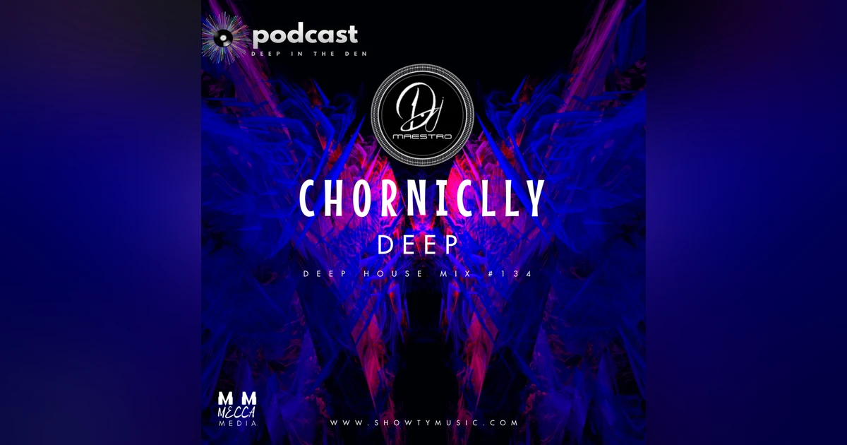 CHRONICALLY DEEP ( ReEdit DEEP HOUSE Mix #134)