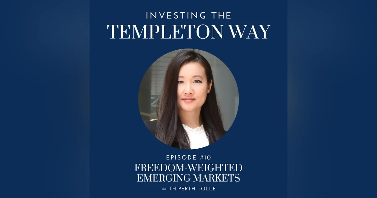 10: Perth Tolle on Freedom-Weighted Emerging Markets