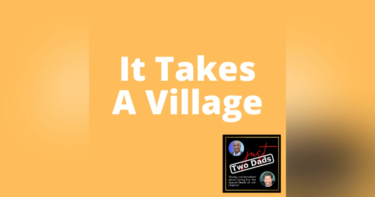 just Two Dads | The Value of the Village