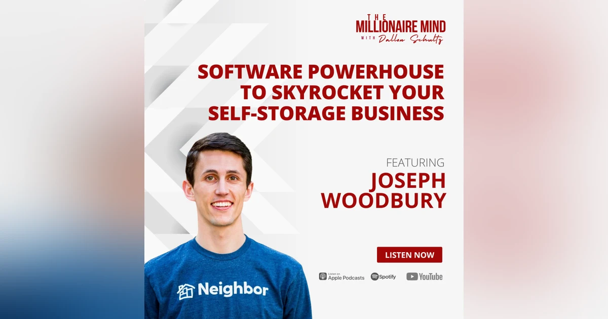 EP90: Software Powerhouse to Skyrocket Your Self-Storage Business with Joseph Woodbury