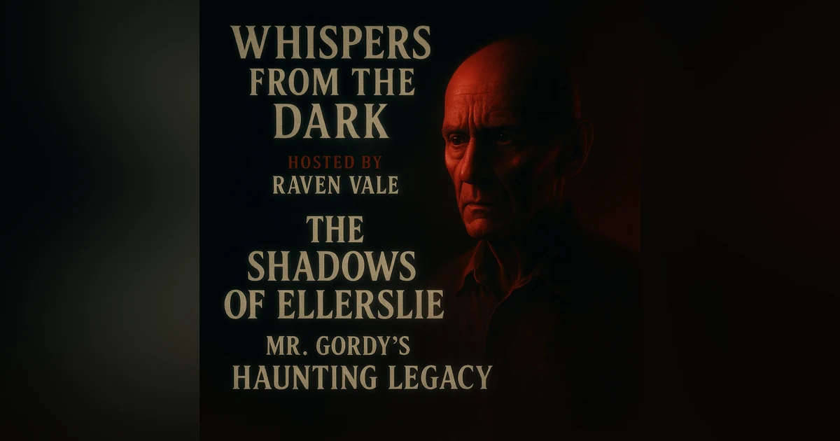 The Shadows of Ellerslie: Mr. Gordy's Haunting Legacy