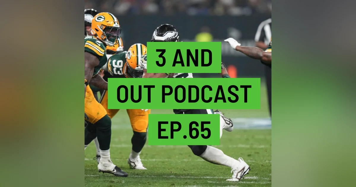 3 and Out Podcast Ep.65