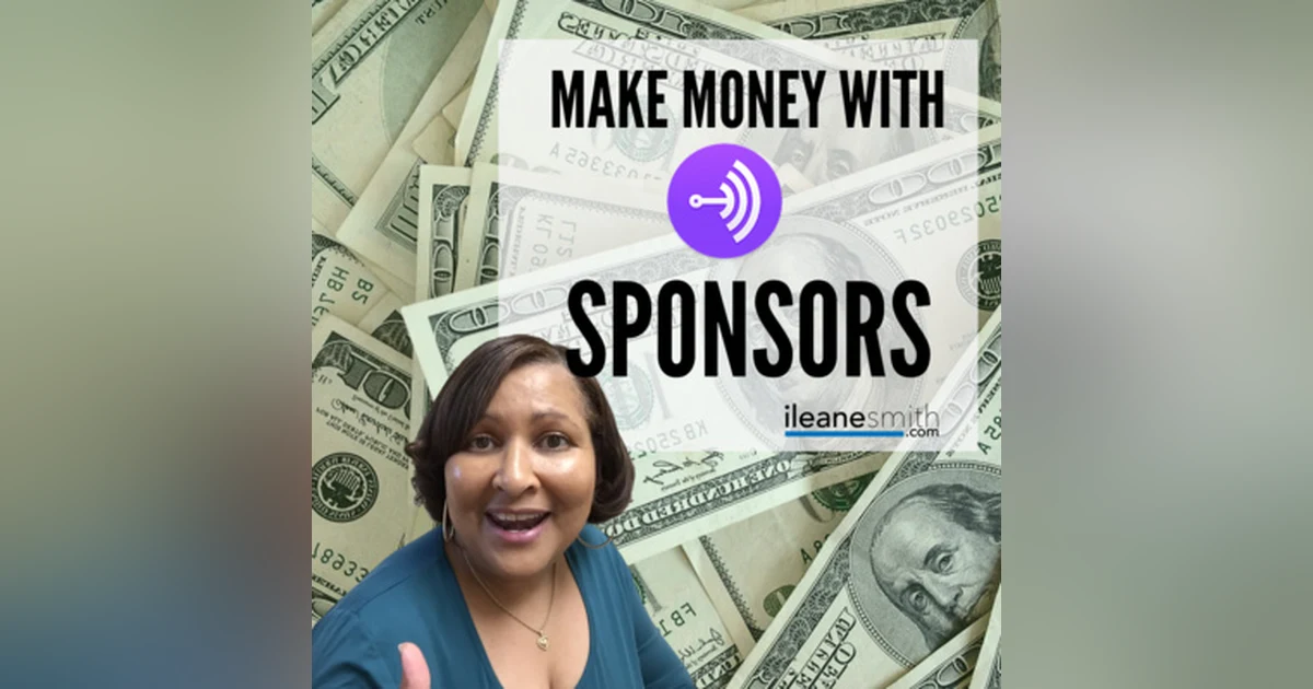 Podcast Sponsors on Anchor Help You Get Paid