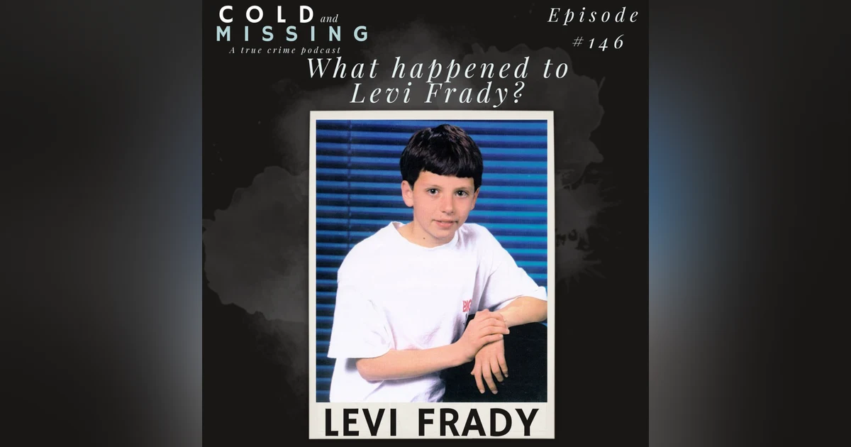 Cold and Missing: Levi Frady