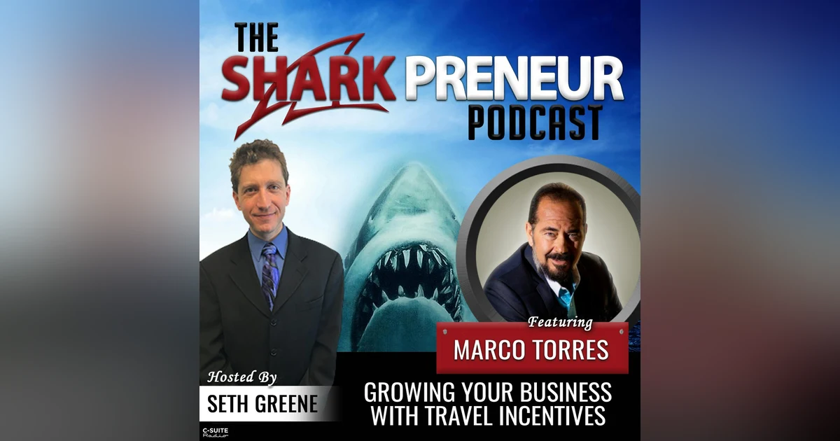 832: Growing Your Business with Travel Incentives with Marco Torres