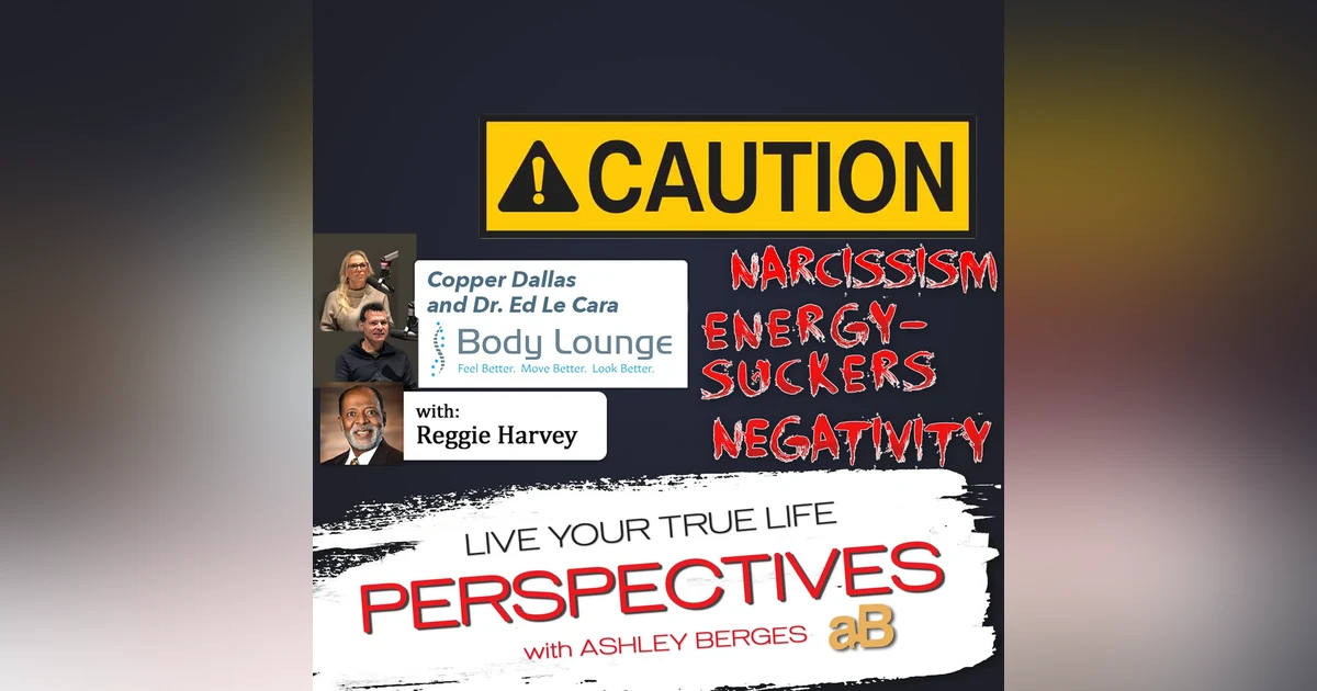 How many negative, energy suckers and or narcissists are in your life? [Ep. 583]
