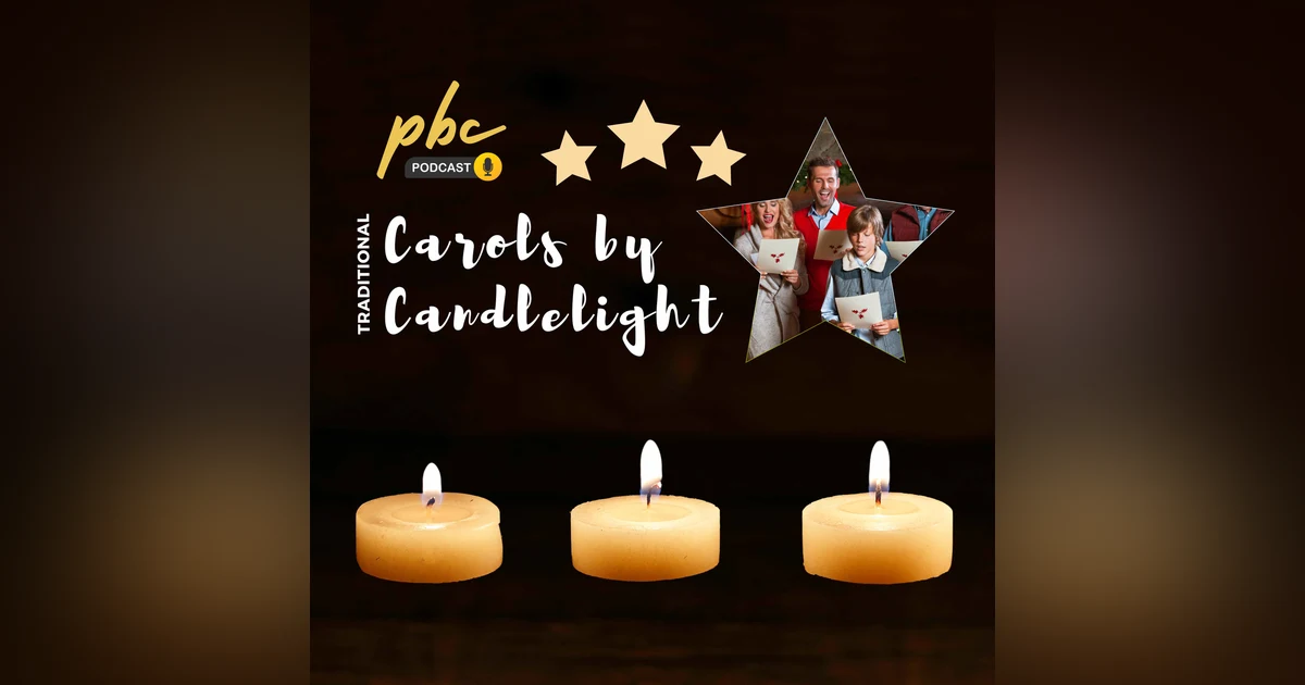 Carols by Candlelight | A Surprise for Us All