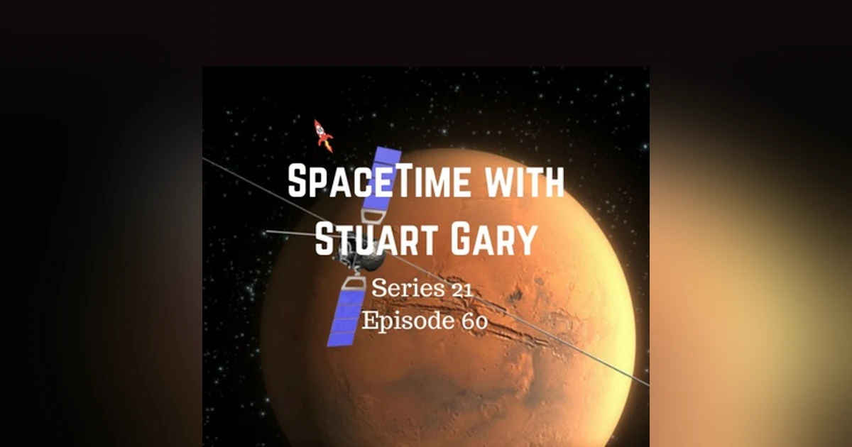 60: Mars Water Find - SpaceTime with Stuart Gary Series 21 Episode 60