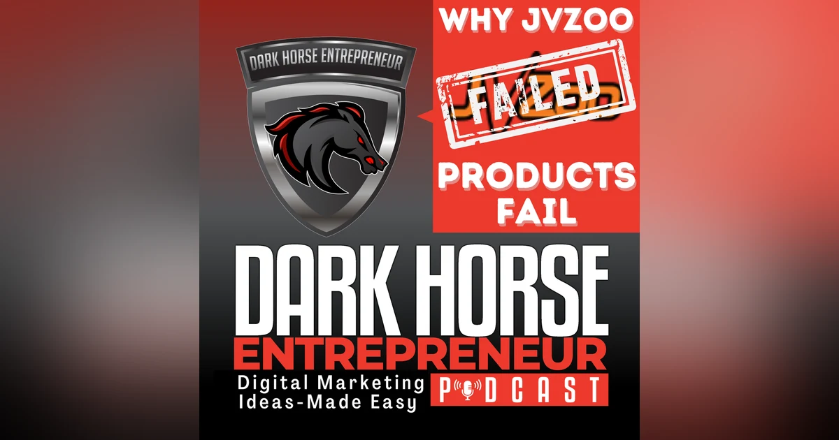 EP 421 The Surprising Truth Behind Why Some JVZoo Products Fail