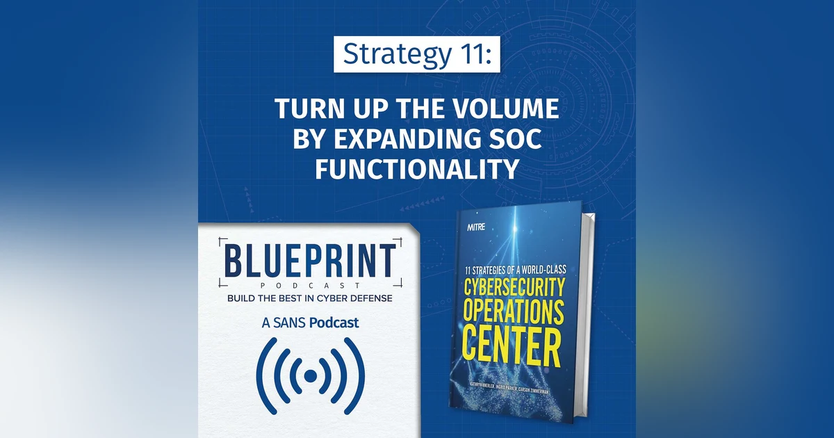 Strategy 11: Turn up the Volume by Expanding SOC Functionality