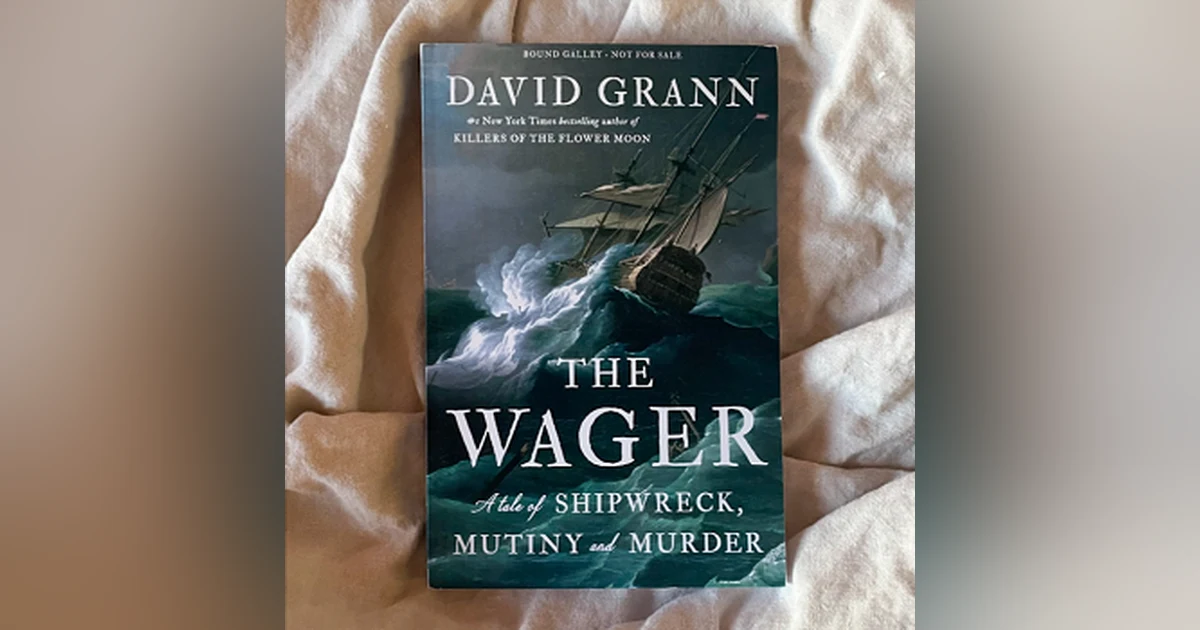Book Review From Rick’s Library: The Wager by David Grann