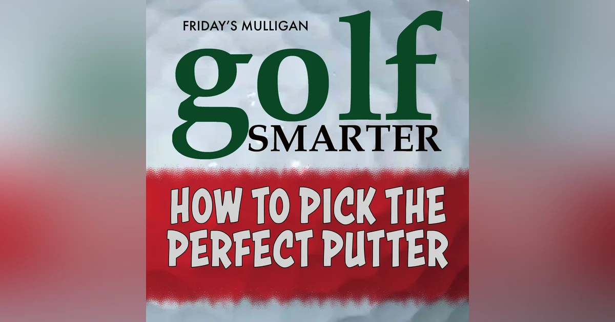 How To Pick Your Perfect Putter with Kenny Giannini