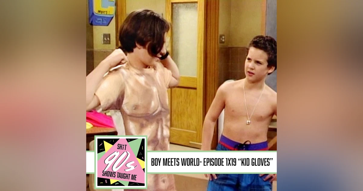 Boy Meets World: Season 1 Episode 19 - Kid Gloves