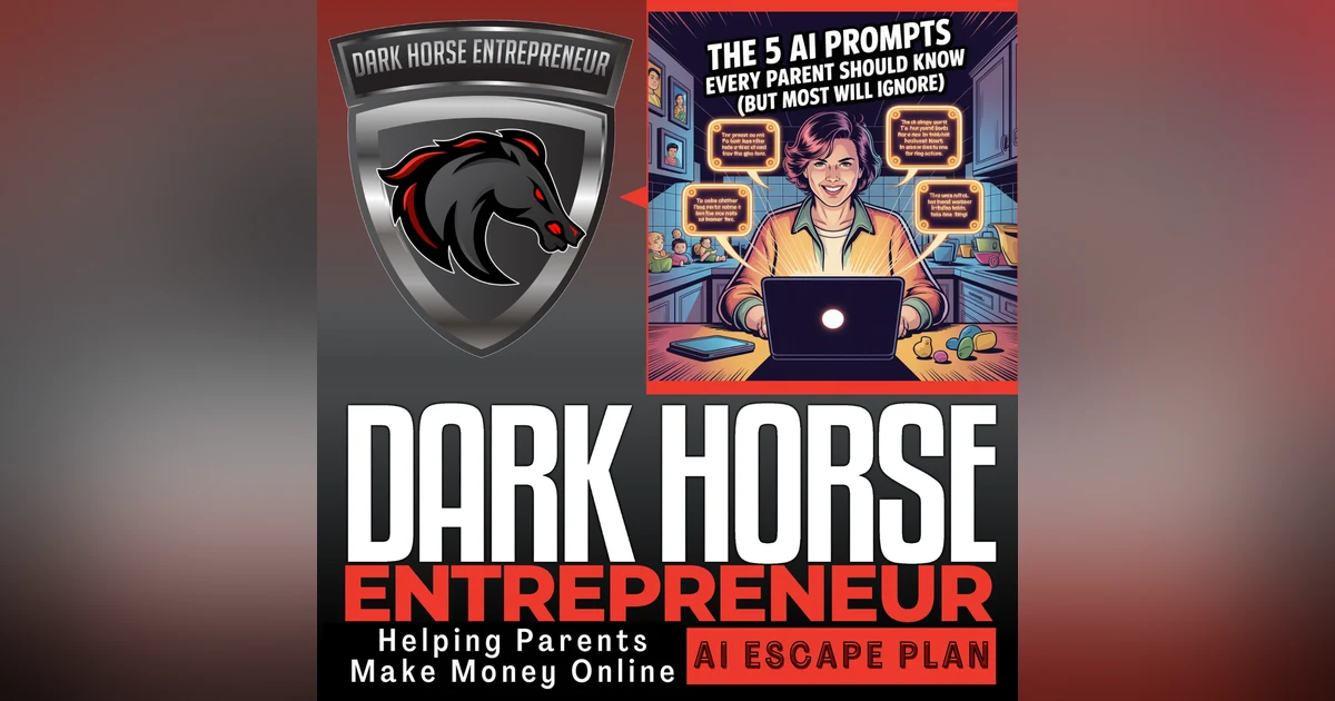 EP 531 The 5 AI Prompts Every Parent Should Know (But Most Will Ignore) | ChatGPT Prompts | AI Side Hustle | make money online | entrepreneur tips | ai entrepreneur