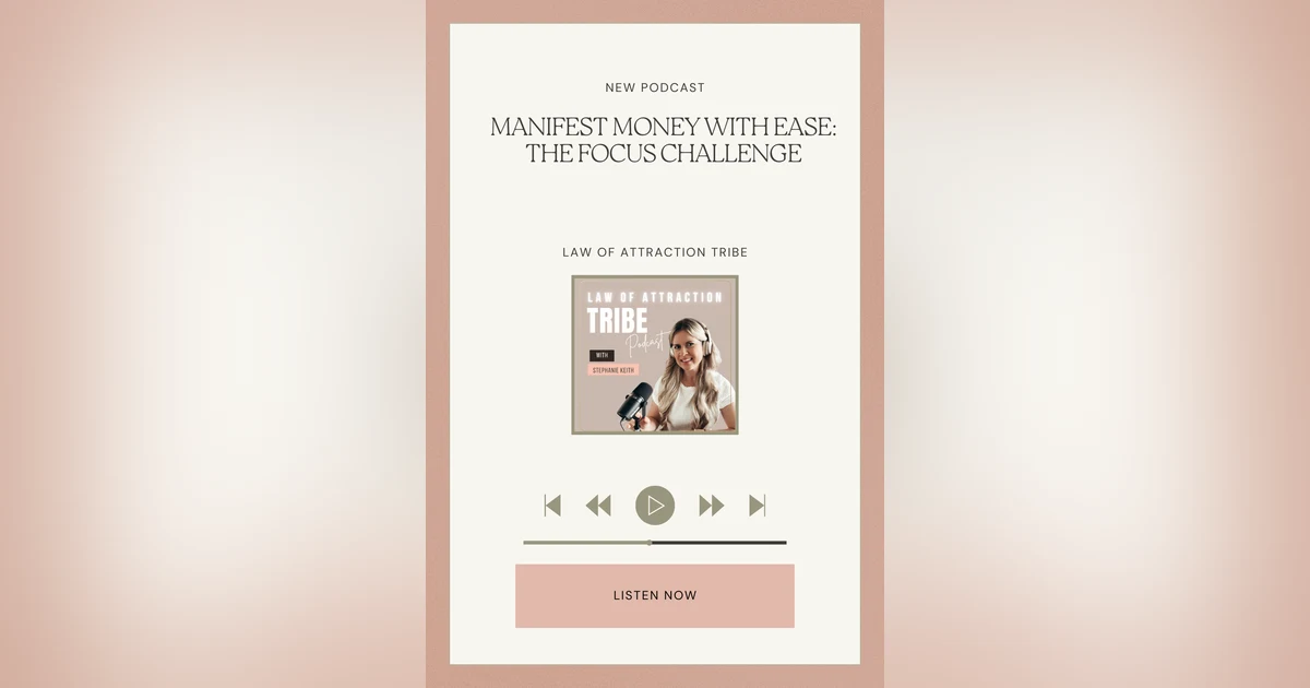MANIFEST MONEY WITH EASE: THE FOCUS CHALLENGE