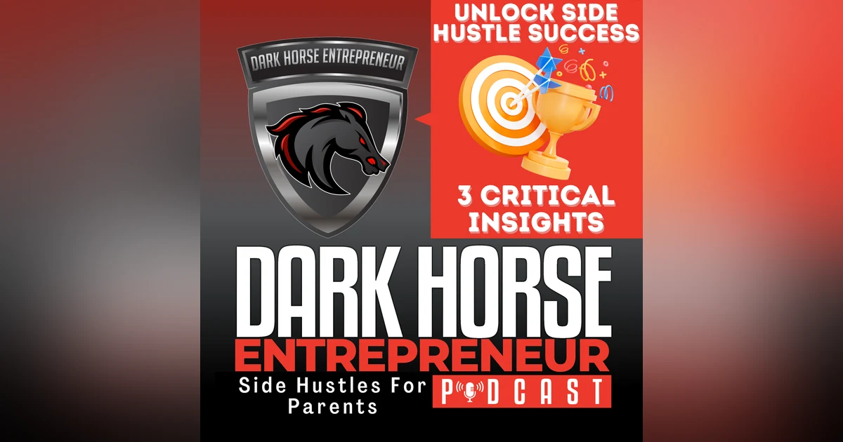 Unlock Side Hustle Success: Learn 3 Essential Strategies for Entrepreneurial Growth