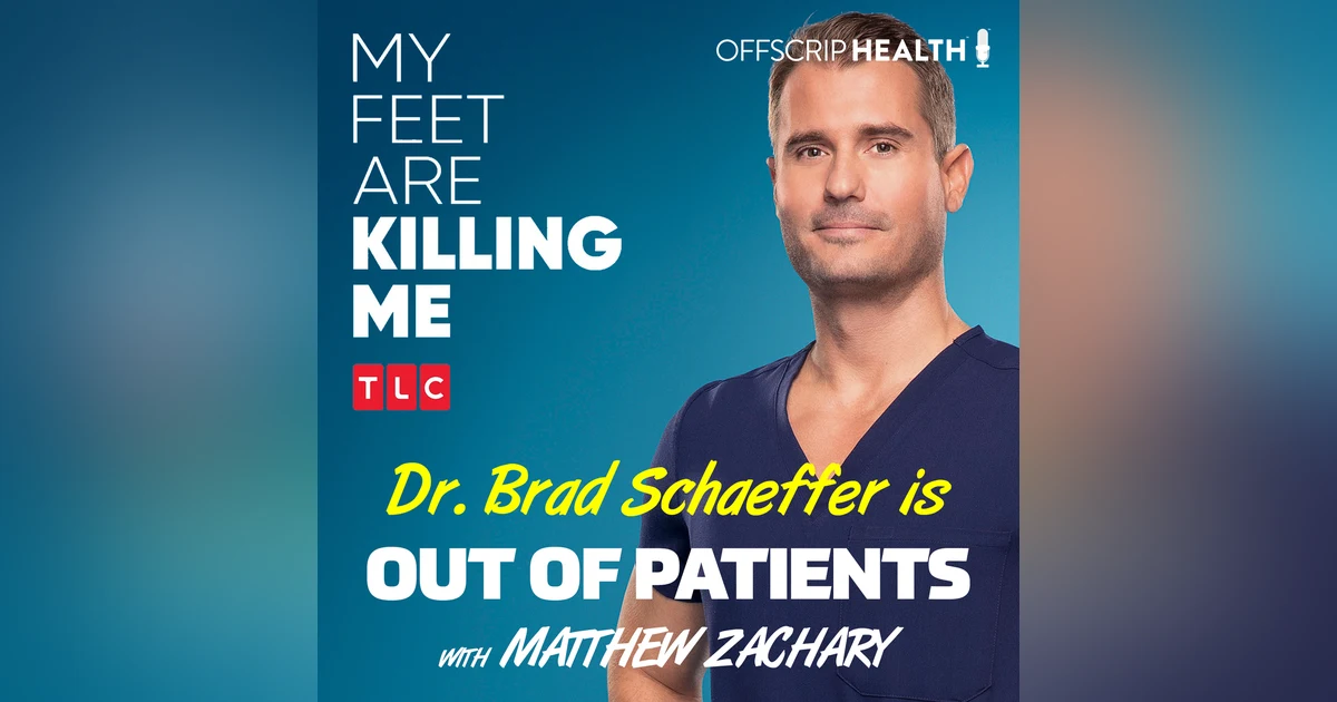 Dr. Brad Schaeffer: My Feet Are Killing Me