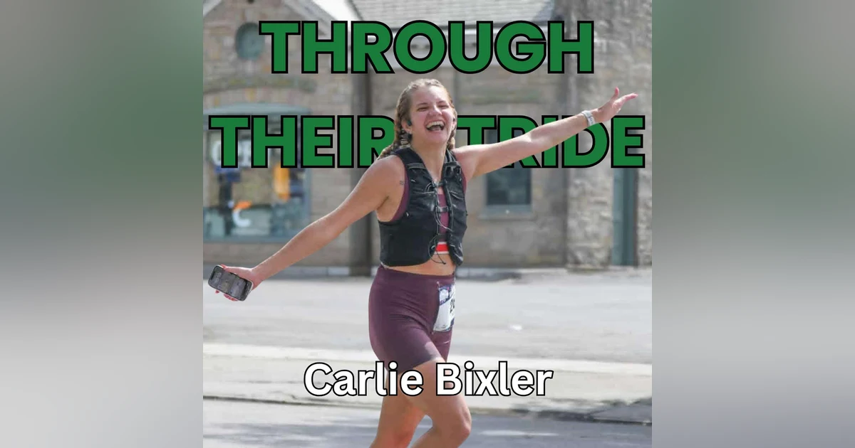 Ep. 37: The Power of Purpose and Cause in Running: Carlie Bixler