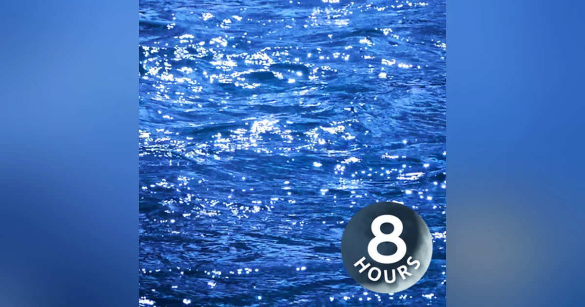 Calming Water Sounds for Sleeping, Relaxation or Focus | 8 Hours White Noise