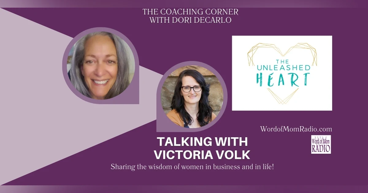 Victoria Volk on The Coaching Corner with Dori DeCarlo on Word of Mom Radio