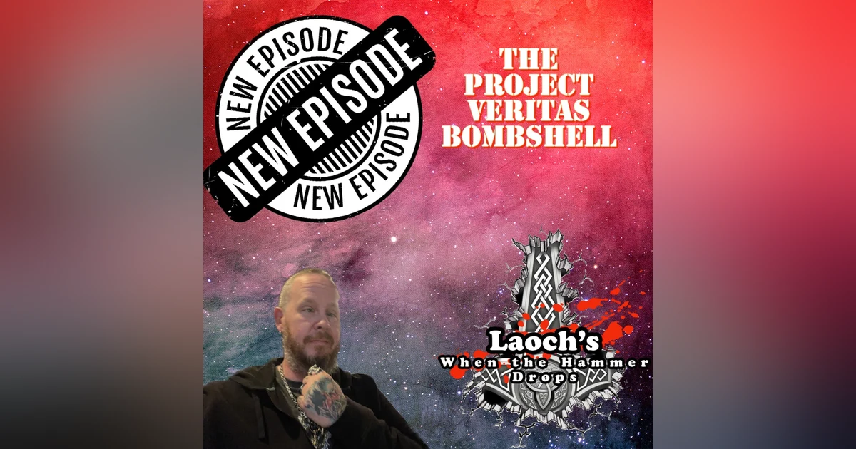 The Project VERITAS Bombshell
