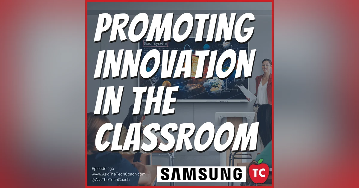 How is Samsung Education Supporting and Promoting Innovation in the Classroom?