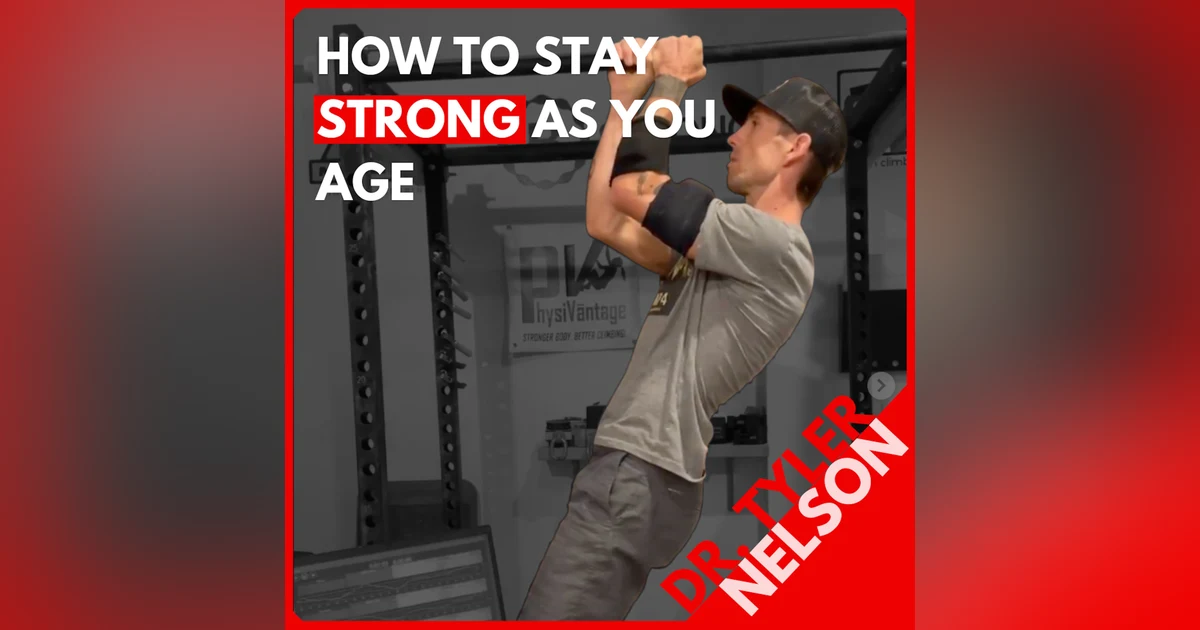 Pro Clinic: Dr. Tyler Nelson on How to Maintain and GAIN Strength Beyond Age 35 (FREE)