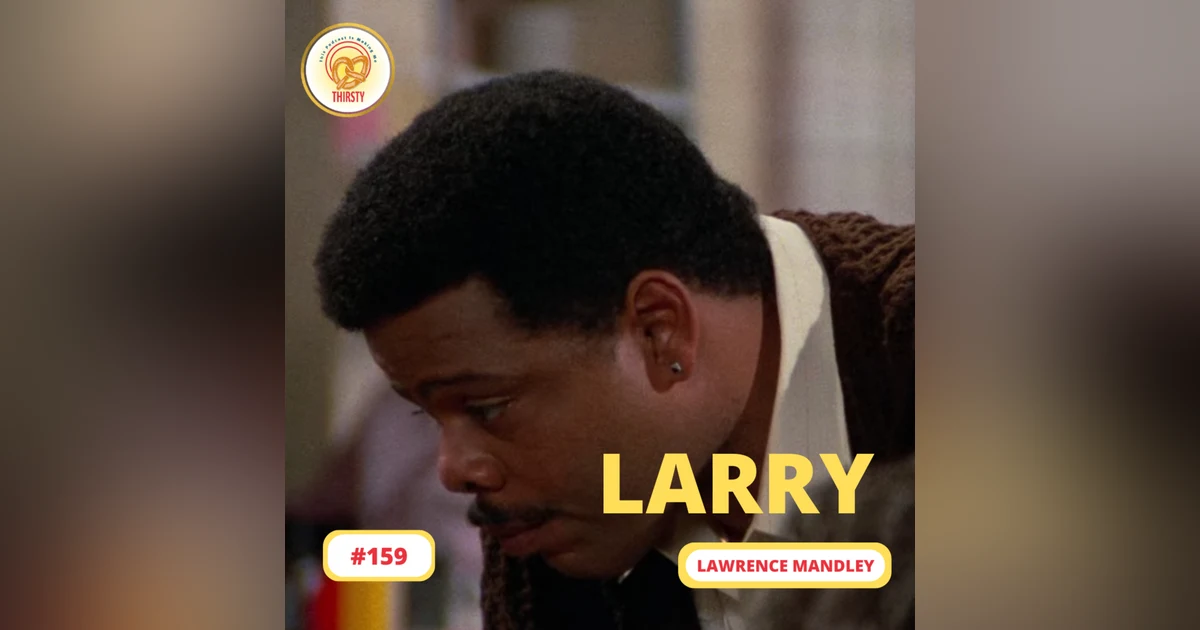 Seinfeld Podcast | Lawrence Mandley | 159