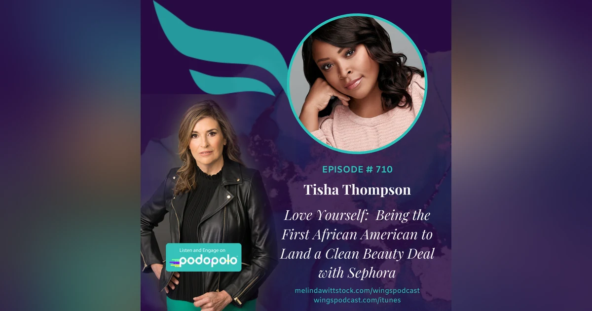 ICYMI Love Yourself: Entrepreneur Tisha Thompson on Being the First African American to Land a Clean Beauty Deal with Sephora