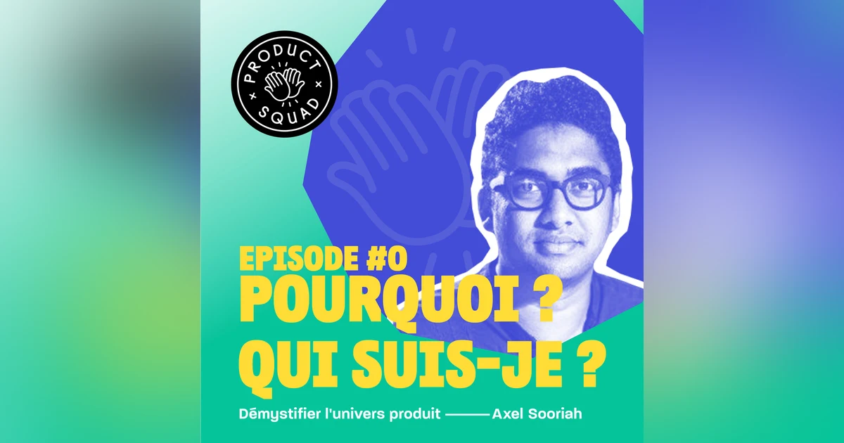 #0 Pourquoi ce podcast ? Qui suis-je ? - Axel Sooriah