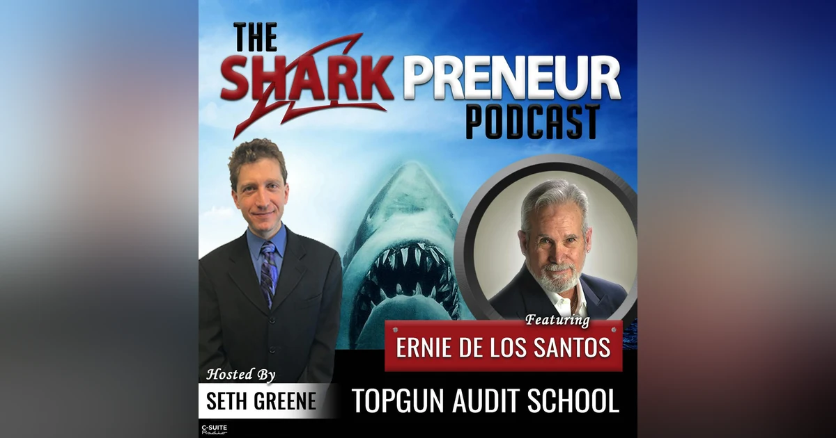 701: TopGun Audit School with Ernie de los Santos