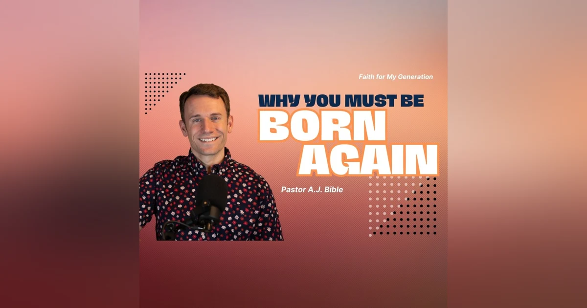 Why You Must Be Born Again