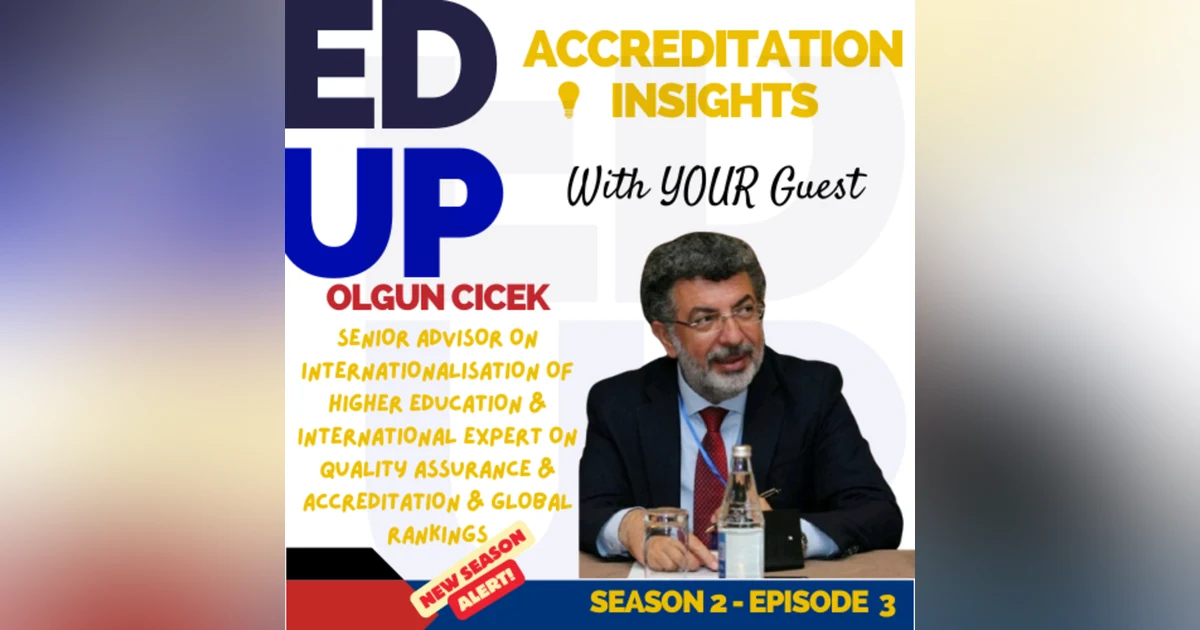 3. Global Standards and Innovations in Accreditation: Insights from Olgun Cicek