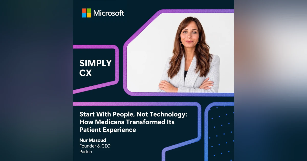 Start With People, Not Technology: How Medicana Transformed Its Patient Experience