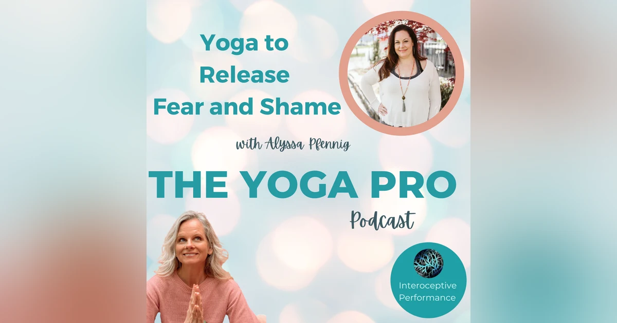 Yoga to Release Fear and Shame