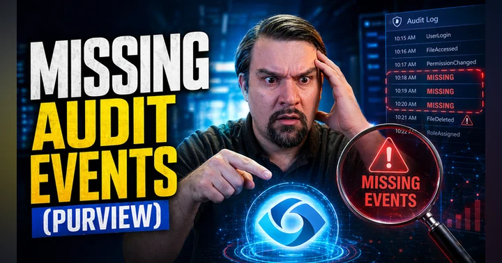 image for Missing Audit Events in Microsoft 365