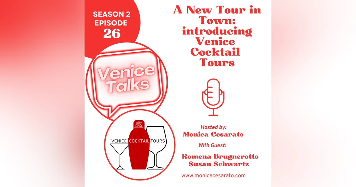 S2 Ep.26 - Venice Through Cocktails: Exploring Mixology with Venice Cocktail Tours