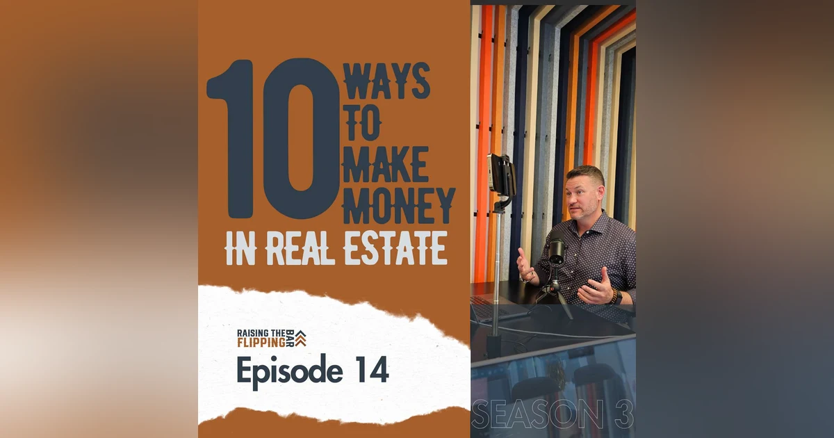 10 Ways to Make Money In Real Estate