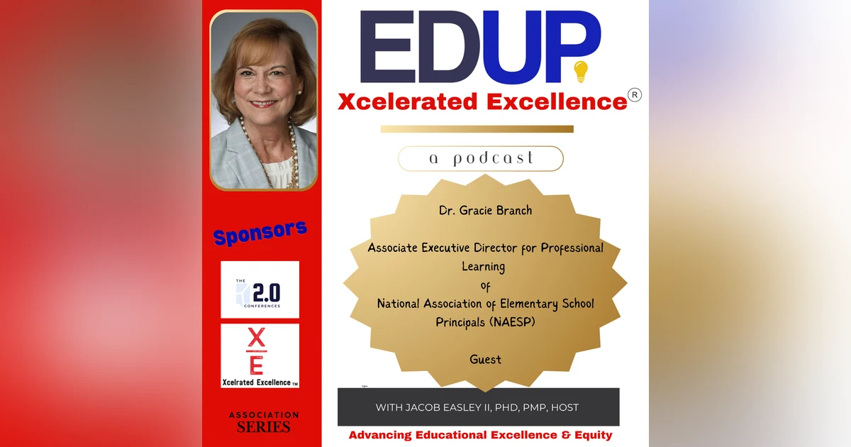 Dr. Gracie Branch—NAESP, Nurturing Belonging for the Success of Students and their School Communities