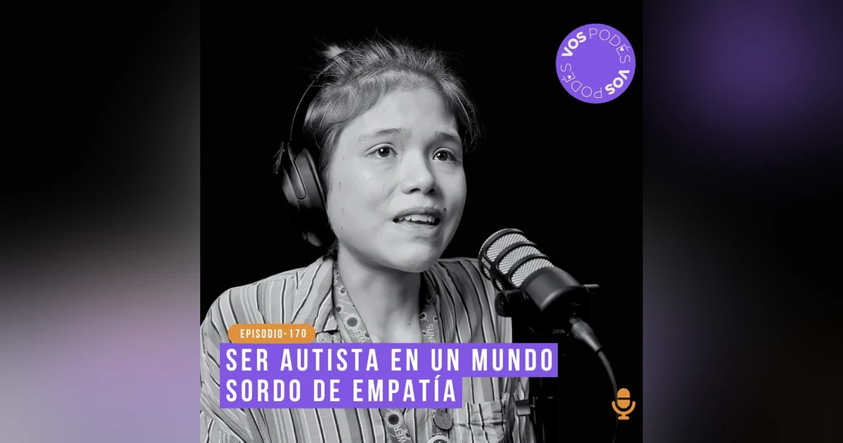 Ser autista en un mundo sordo de empatía: Invitada -  Diana Torres