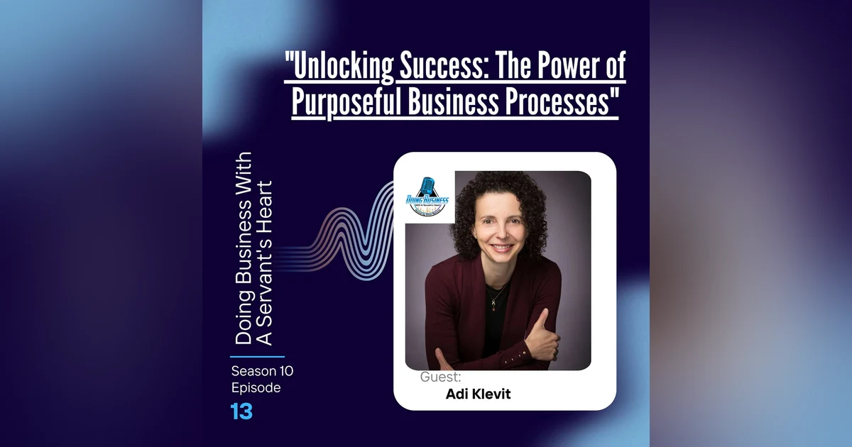 Unlocking Success: The Power of Purposeful Business Processes