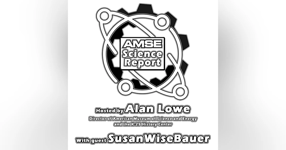 AMSE Science Report with guest Susan Wise Bauer