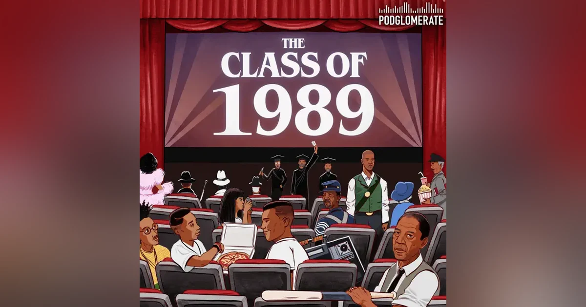 507 The Class of 1989 - A Special Year in Black Cinema (with Len Webb and Vincent Williams)