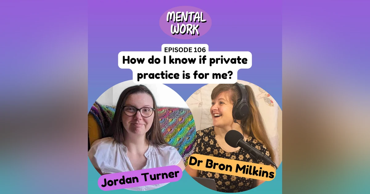 How do I know if private practice is for me? (with Jordan Turner)