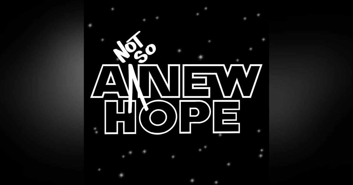 A Not So New Hope
