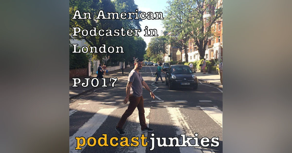 017 [Solo]| An American Podcaster in London