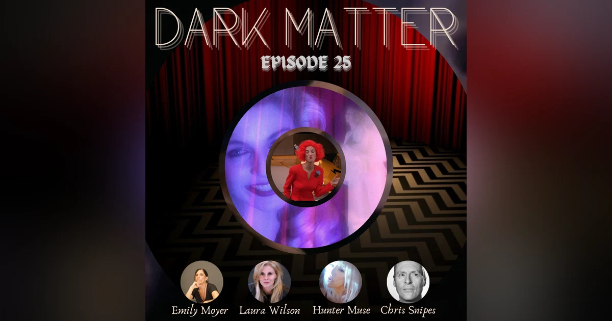 Patreon & Locals Limited Series: Dark Matter | Episode 25 (Fire Walk With Me & the Missing Pieces) (Preview)