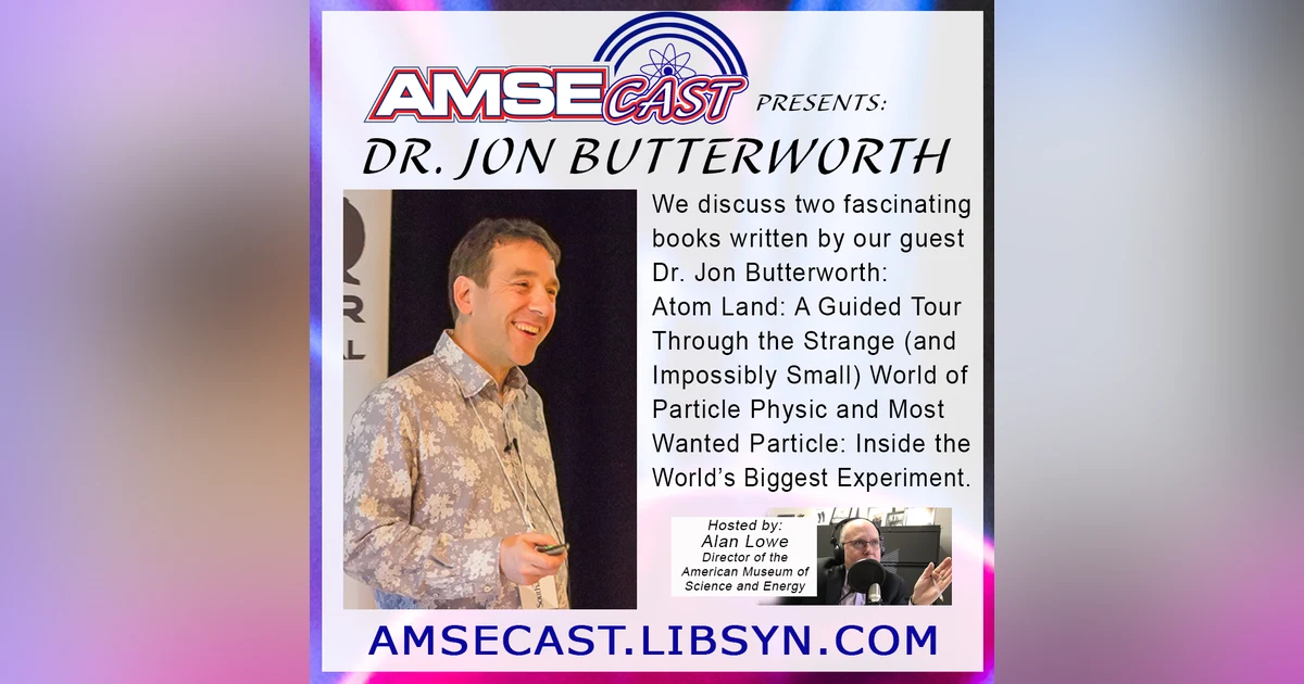On the Frontiers of Physics with Dr. Jon Butterworth