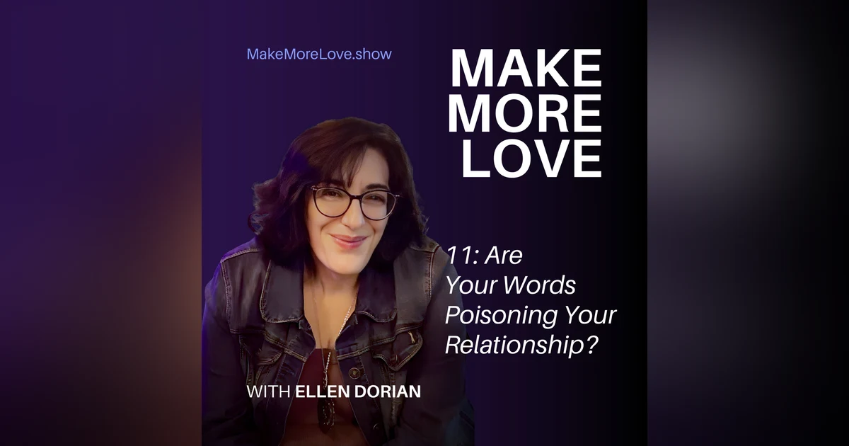 11: Are Your Words Poisoning Your Relationship?