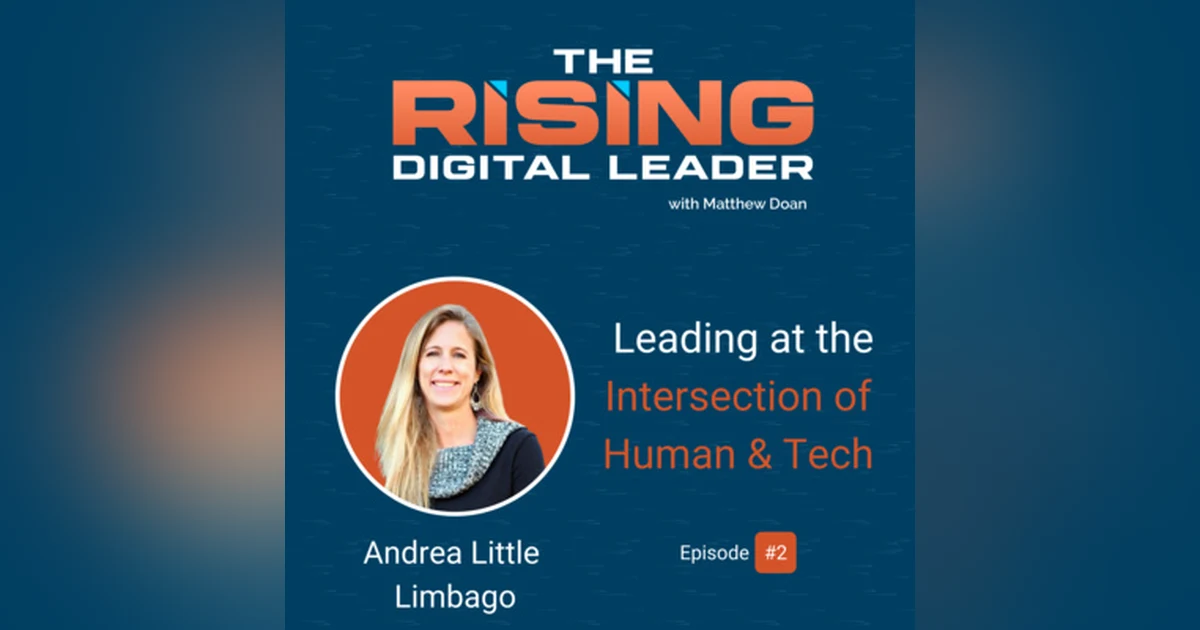 2: Andrea Little Limbago - Leading at the Intersection of Human & Tech